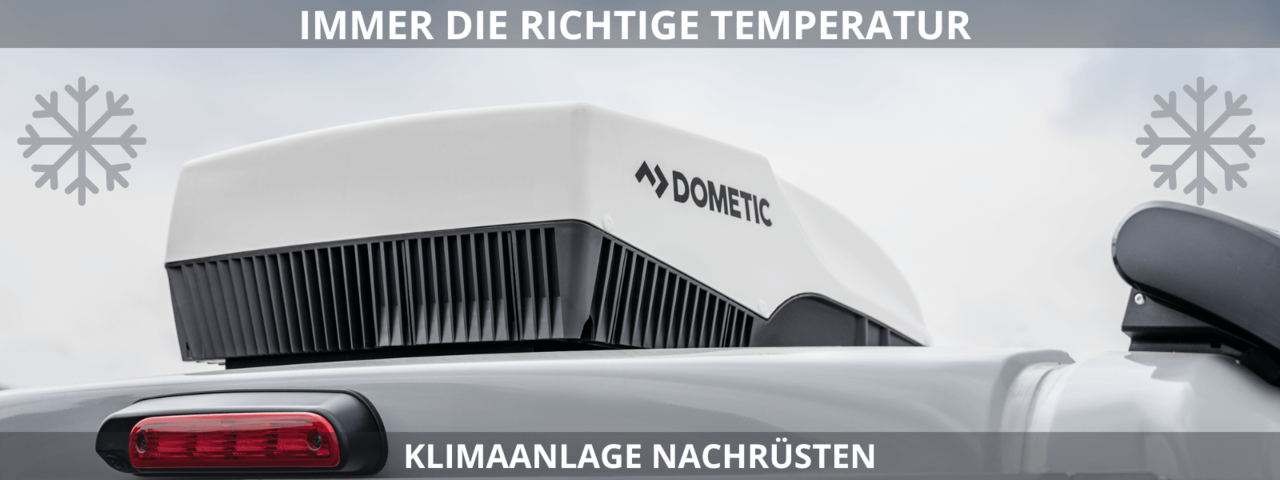 Klimaanlage nachrüsten im Wohnmobil – Dachklimaanlage & Staukastenanlage von Fachwerkstatt Wohnmobil mit moderner Klimaanlage – angenehme Temperaturen im Camper durch Nachrüstung vom Profi
